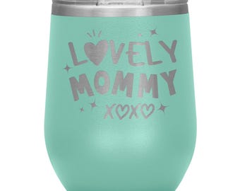 Mommy Wine Tumbler, Insulated Travel Cup, Mother's Day Gift