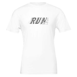Motivational Running T-Shirt - RUN and Never Stop - Athletic Tee for Runners - Fitness Shirt, Workout Gift for Athletes and Gym Addict Gift