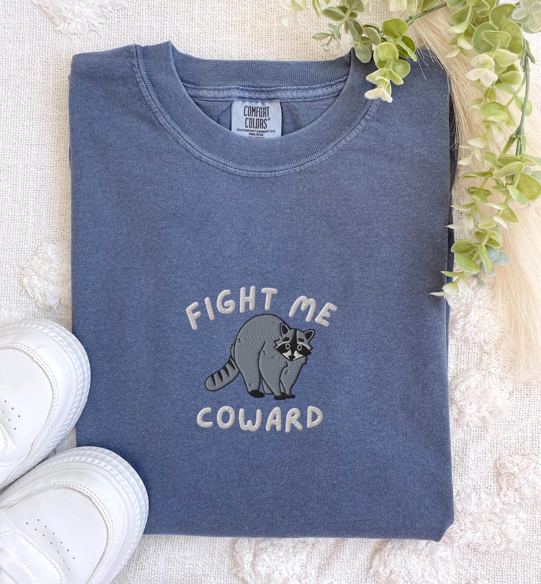 Embroidered Fight Me Coward T-shirts, Shirts With Embroidered Raccoon ...