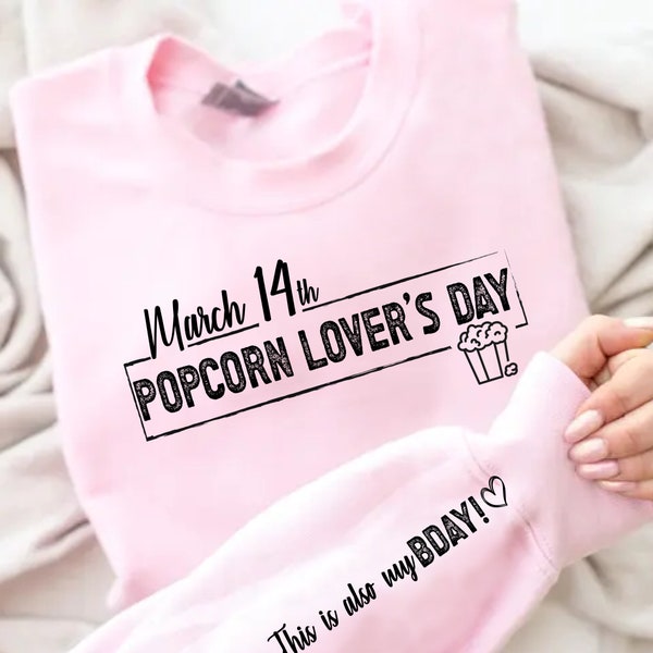 March 14th Popcorn lover Day 2024 digital design tshirt svg 21st birthday gift for her 30th birthday shirt grl pwr sweatshirt cricut