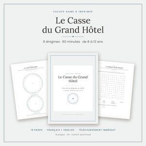 Peut inclure: Un jeu d'évasion à imprimer intitulé Le Casse du Grand Hôtel, comprenant 19 pages d'énigmes avec une grille de mots mêlés et des roues de décodage. Le texte indique 6 énigmes, 60 minutes de jeu et un âge de 8 à 12 ans.