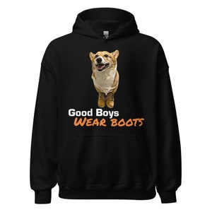 Unisex &quot;Good Boys Wear Boots&quot; Hoodie!