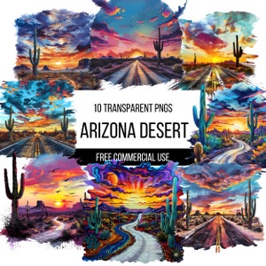 May include: Ten digital illustrations of Arizona desert landscapes with a road leading into the distance. Each image features a vibrant sunset sky with colorful clouds and a variety of cacti. The text "10 TRANSPARENT PNGS ARIZONA DESERT FREE COMMERCIAL USE" is displayed in the center of the image.