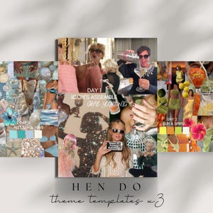 May include: A multi-image collage with a party theme. The text includes "DAY 1 ICON'S ASSEMBLE GRAB YOUR WIG", "DAY 2 SUN & SPRITZ", and "DAY 3 ALL SEA IS LOVE". The collage also includes the text "HEN DO theme templates x3".