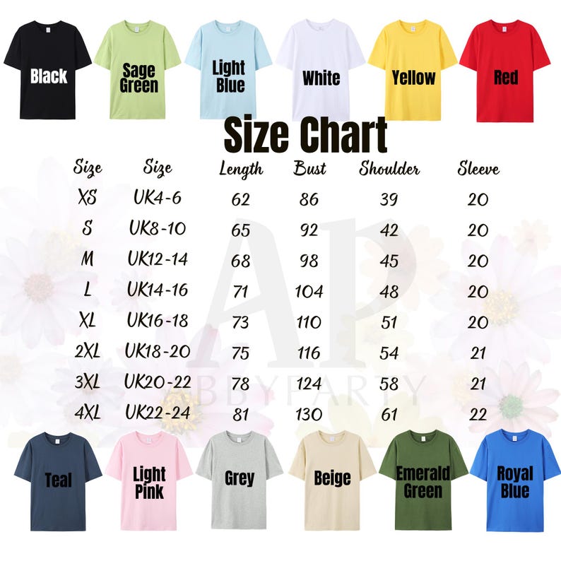 May include: Size chart for t-shirts in various colors, including black, sage green, light blue, white, yellow, red, teal, light pink, grey, beige, emerald green, and royal blue. The chart shows sizes XS to 4XL with corresponding UK sizes, length, bust, shoulder, and sleeve measurements in inches.