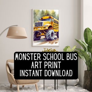 Monster School Bus Digital Art Print, Yellow Bus with Oversized Tires, Fun Kids Room Wall Decor, Off-Road Vehicle Poster, Bold Artwork