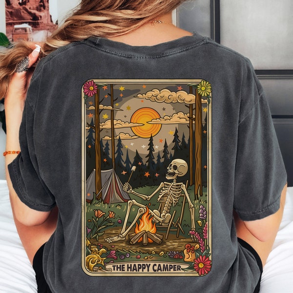 Happy Camper Comfort Colors Shirt, Happycamper, Adventurer Gift, Traveler Gift, Tarot Card Shirt Funny, Tarotcard, Audacity skeleton