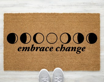 Embrace Change Moon Phases Doormat, Moon Doormat, Housewarming Gift, Front Door Mat, Custom Welcome Doormat, Custom Door Mat, Welcome Rug