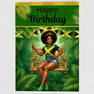 May include: A birthday card with a woman on a bamboo swing, wearing a black and yellow top and denim shorts. The card has a green background with palm leaves and the words "Happy Birthday". Jamaican flags are in the background.