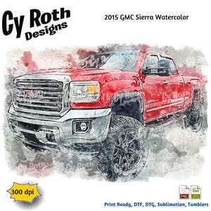 2015 GMC Sierra Sublimation dtf, dtg Print File and BONUS Tumbler File