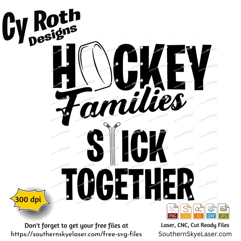 Hockey Families Stick Together svg png jpg ai dxf file, Silhouette Cricut cut file