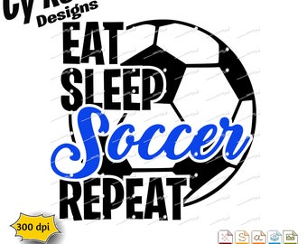 Comer, dormir, fútbol, repetir SVG: Archivo de corte para Cricut y Silhouette (Descarga digital)