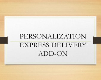 Personalisation and Express Delivery Option Add-on
