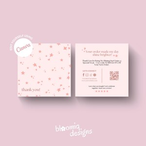May include: Two square cards with a pink background and star patterns. One card says "thank you!" and the other has text that says "Your order made my day shine brighter!" and "Thank You for Being My Shining Star!"
