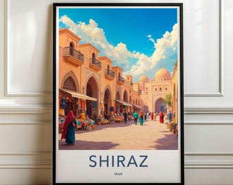 May include: A framed travel poster featuring a sunny street scene in Shiraz, Iran. The image displays tan buildings with arched doorways, a vibrant marketplace, and a domed structure under a bright blue sky with clouds. The text SHIRAZ IRAN is at the bottom.