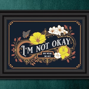 I'm Not Ok von My Organic Romance Kunstdruck | Druckbar | Sofortdownload | Geschenk für Zuhause | Emo, Goth, Alt, Pop Punk, Rock