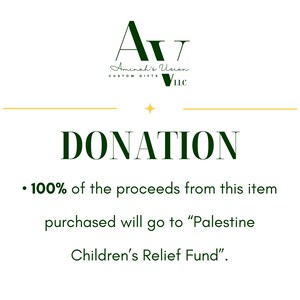 Donation, 100% of the proceeds from your purchase will go to Palestine Childrens Relief Fund