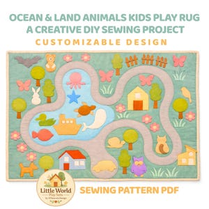 May include: A teal kids' play rug with a road and water design, featuring felt animal and nature cutouts. The rug includes a boat, fish, and various land animals. Text on the rug reads "Ocean & Land Animals Kids Play Rug" and "Sewing Pattern PDF".