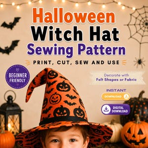 May include: A Halloween witch hat sewing pattern featuring an orange fabric with a black pattern of jack-o'-lanterns and bats. The text reads Halloween Witch Hat Sewing Pattern, Print, Cut, Sew and Use, Beginner Friendly, and Instant Download.