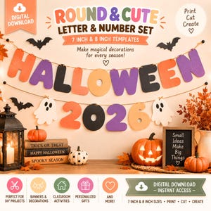 May include: A digital download template set featuring orange, purple, and black letters spelling HALLOWEEN and numbers 2026. The set includes ghost and bat cutouts, 7 inch and 8 inch templates, and text reading Round & Cute Letter & Number Set.