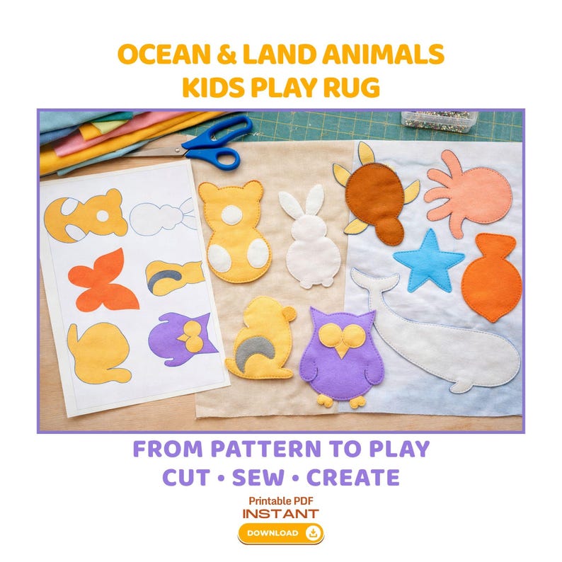 May include: A kids' play rug with ocean and land animal shapes, including a turtle, whale, and owl. The rug is accompanied by a pattern sheet and the text "OCEAN & LAND ANIMALS KIDS PLAY RUG" and "FROM PATTERN TO PLAY CUT &bull; SEW &bull; CREATE".