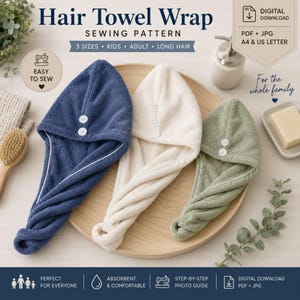 May include: A digital sewing pattern for a hair towel wrap in three sizes: kids, adult, and long hair. The image displays three finished towel wraps in navy blue, cream, and sage green, each featuring two white buttons and a loop closure.