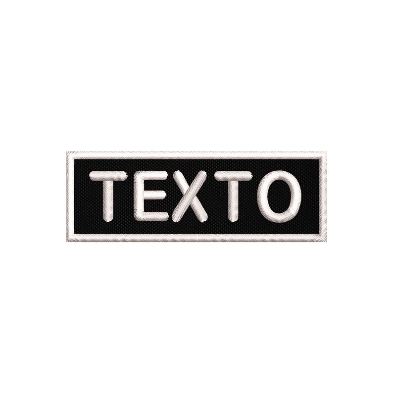May include: Black rectangular patch with white embroidered text that reads "TEXTO".