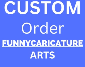 Custom orders Caricature from Photo, Your choice of Person and Background and Customization, Custom Photo to Cartoon Caricature