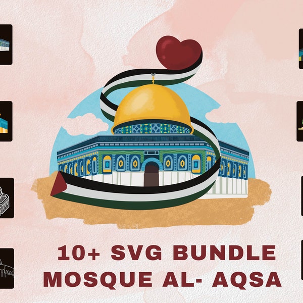Mosque AL-AQSA Svg Bundle-Instant Download 12 Svg,Jpg and Png of Famous Masjid Al Aqsaa of Palestine Digital Bundle for Tees- Support Gaza.
