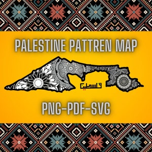 Palestine Floral Pattern Map-SVG-PNG-PDf-Support Palestine Support Gaza - Free Palestine - Pattren Map with Arabic Calligraphy