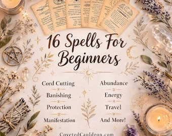 May include: An overhead shot of a mystical arrangement featuring lit candles, dried flowers, crystals, and spell cards. The text "16 Spells For Beginners" is prominently displayed, with spell categories like "Cord Cutting" and "Abundance" listed below.