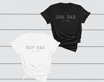 Girl Dad Baby Boy Dad Tee, Custom EST New Dad Gift, Pregnancy Announcement Tshirt