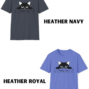 Feed Me Cat Unisex Crewneck T-shirt, Christmas Gift Pet Kitten Funny Silly Sad Mad Hungry Lover Owner Stuff Person Paw Fat Tiny Cute Bday image 3