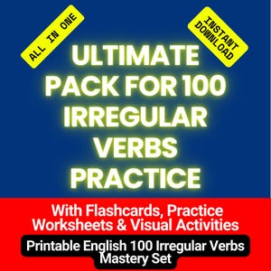Ultimate Pack For 100 Irregular Verbs Flashcards & Worksheets: ESL English Grammar (PDF)