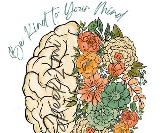 Be Kind to Your Mind Svg, Kindness Svg Mental Health Awareness Svg ...