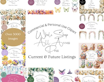 May include: A collection of watercolor clip art images, including floral arrangements, butterflies, and Easter-themed designs. Text includes "Commercial & Personal Use Clipart" and "Whole Shop All Access Pass".