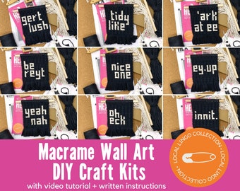 DIY Macrame Wall Hanging, Local Lingo Quirky UK Slang Art, Alternative Fiber Wall Decor, Adult Craft Kit