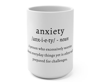 Anxiety Mug 15oz