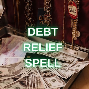 Powerful Debt Relief Spell, Money Spell, Financial Freedom Spell, Same Day