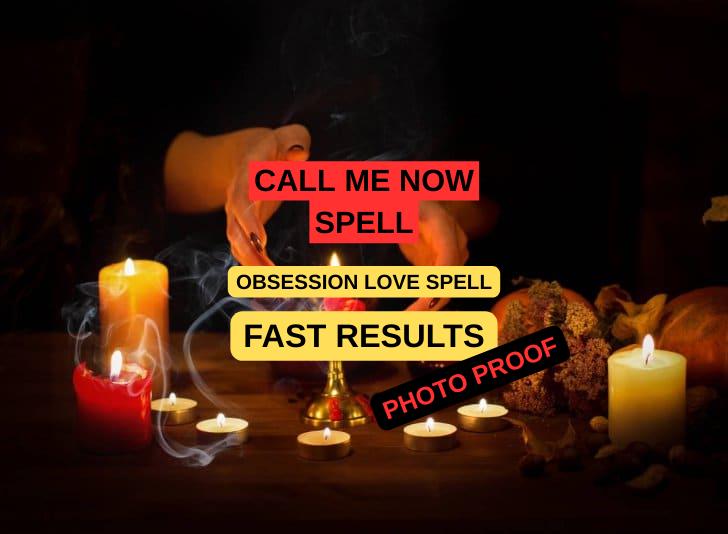 Call Me Now Spell - Text Me - Come Back Ex Ritual Same Day Results