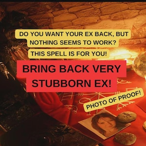 BRING Back Very Stubborn EX - Powerful Reconciliation Spell - Make Him Contact You - Love Spell - Same Day Casting- Witchcraft - Fast Result
