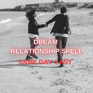 Dream Relationship Spell: Love Obsession, Same Day Cast
