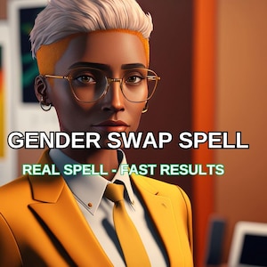 Gender Swap Spell - Gender Sex Change Spell - Gender Spell - Gender Wish - Male to Female Spell - Female to Male Spell - Same Day Casting