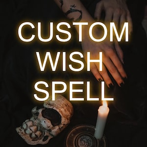 Custom Wish Spell, Same Day Casting Results