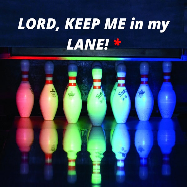 Christian whimsical digital download printable wall/table art,  Lord, Keep Me in My Lane* /with afterthought:   *Can I get bumper pads?