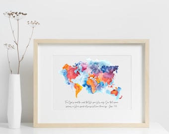 INSTANT DOWNLOAD For God So Loved The World John 3:16 Watercolor World Map Christian Digital Print