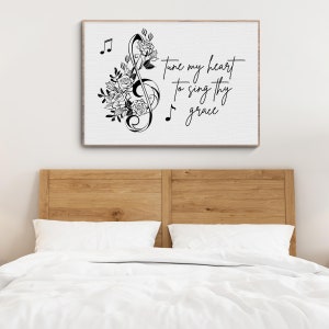 Tune My Heart To Sing Thy Grace- Come Thou Fount Hymn Christian Wall Art Digital Print