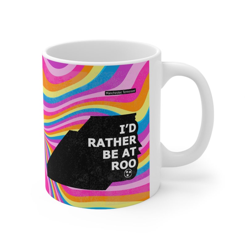 Prefiero estar en Roo - Taza de café de cerámica con temática Bonnaroo / Manchester, Tennessee / 11oz BPA y taza sin plomo imagen 3
