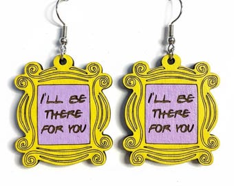 Friends TV Show Frame Earrings: 'I'll Be There for You' - Wood