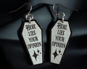 Sarcastic Coffin Earrings: Here Lies Your Opinion - Gothic Dark Humor Jewelry
